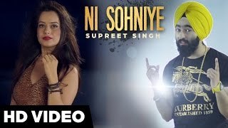 Ni Sohniye - Supreet Singh Ft. Mirzah 1080p- New Punjabi Song 2015 - Nagi Productions