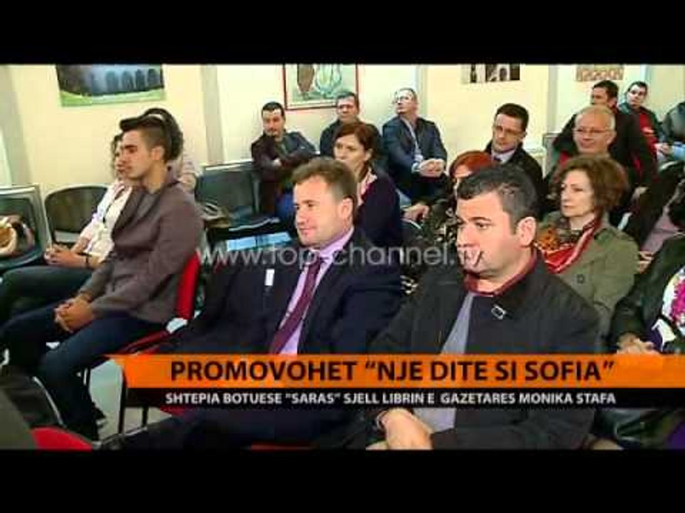 "Një ditë si Sofia" - Top Channel Albania - News - Lajme