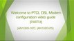 PTCL DSL Modem Configuration video guide [ Part -II ]