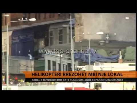 Skoci, helikopteri bie mbi pub, 8 të vdekur - Top Channel Albania - News - Lajme