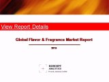 Global Flavor and Fragrance Market Report: 2015 Edition - New Report by Koncept Analytics
