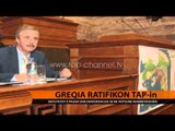 Greqia ratifikon TAP-in - Top Channel Albania - News - Lajme