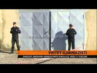 Vritet gjimnazisti - Top Channel Albania - News - Lajme