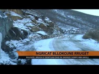 Ngricat bllokojnë rrugët - Top Channel Albania - News - Lajme