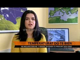 Temperaturat do të bien - Top Channel Albania - News - Lajme