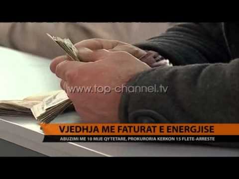 Vjedhja me faturat e energjisë - Top Channel Albania - News - Lajme