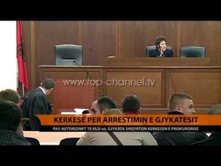 Kërkesë për arrestimin e gjykatësit - Top Channel Albania - News - Lajme