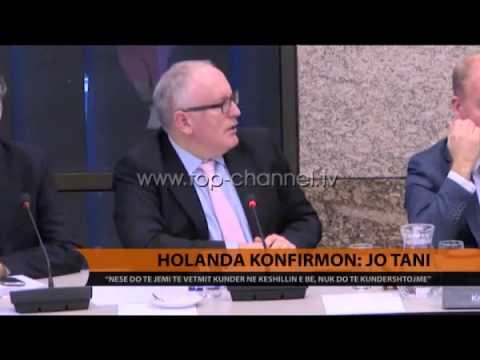 Holanda konfirmon: Jo tani - Top Channel Albania - News - Lajme