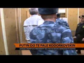 Rusi, Putin do të falë Khodorkovskyn - Top Channel Albania - News - Lajme