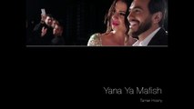 Tamer Hosny -  Yana Ya Mafish | English Lyrics