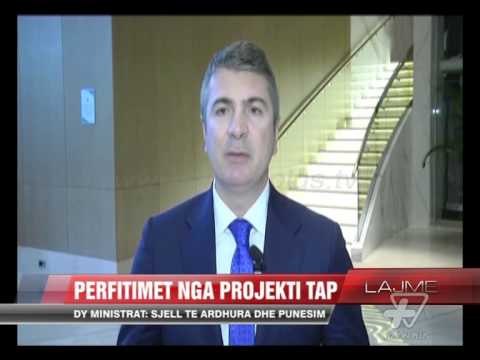 Gjiknuri e Bushati: Përfitimet nga projekti TAP - News, Lajme - Vizion Plus