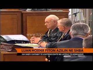 Luan Hoxha fiton azilin ne SHBA - Top Channel Albania - News - Lajme