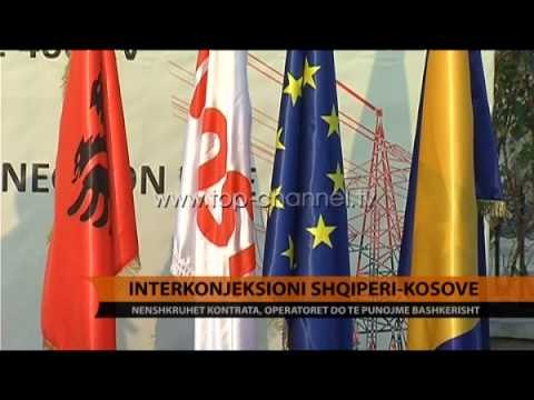 Interkonjeksioni Shqipëri-Kosovë - Top Channel Albania - News - Lajme