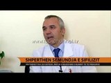 Rikthehet sëmundja e sifilizit  - Top Channel Albania - News - Lajme