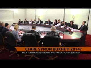 Çfarë synon buxheti 2014? - Top Channel Albania - News - Lajme