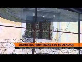 Amnistia, përfitojnë 550 të dënuar - Top Channel Albania - News - Lajme