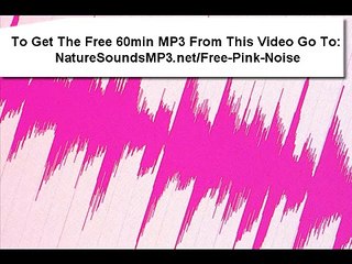 Pink Noise: 100% Pure Sound For Relaxation, Increased Concentration