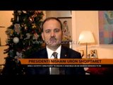 Presidenti Nishani uron shqiptarët - Top Channel Albania - News - Lajme