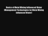 Basics of Metal Mining Influenced Water (Management Technologies for Metal Mining Influenced