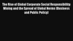 The Rise of Global Corporate Social Responsibility: Mining and the Spread of Global Norms (Business