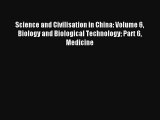 Science and Civilisation in China: Volume 6 Biology and Biological Technology Part 6 Medicine