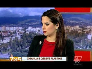 7pa5 - Zhdukja e qeseve plastike - 7 Janar 2014 - Show - Vizion Plus