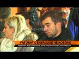 Faturat e energjisë në Kosovë - Top Channel Albania - News - Lajme