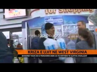 Download Video: Kriza e ujit në West Virginia - Top Channel Albania - News - Lajme