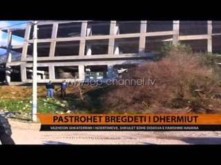 Pastrohet bregdeti i Dhërmiut - Top Channel Albania - News - Lajme