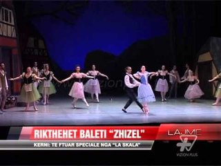 Rikthehet baleti "Zhizel" - News, Lajme - Vizion Plus