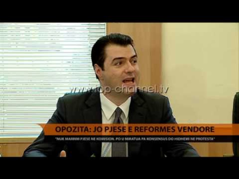 Opozita: Jo pjesë e reformës vendore - Top Channel Albania - News - Lajme