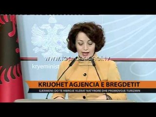 Krijohet Agjencia Kombëtare për Bregdetin - Top Channel Albania - News - Lajme