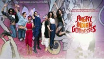 Angry Indian Goddesses | Stars On Why To Watch This Movie