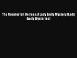 [Read] The Counterfeit Heiress: A Lady Emily Mystery (Lady Emily Mysteries) Online