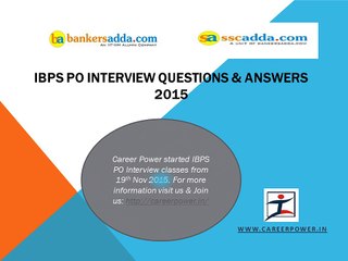 IBPS PO Interview Questions and Answers 2015