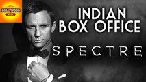 SPECTRE Movie Indian Box Office Collections | Bollywood Asia