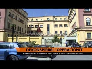 Dekonspirimi, Tahiri ndërroi grupin e hetimit - Top Channel Albania - News - Lajme