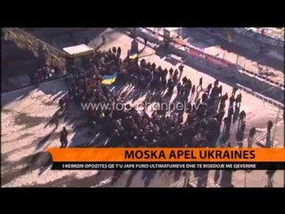 Rusia paralajmëron protestuesit ukrainas - Top Channel Albania - News - Lajme