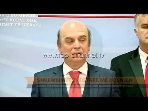 Shkëmbimet tregtare me Bosnjën - Top Channel Albania - News - Lajme