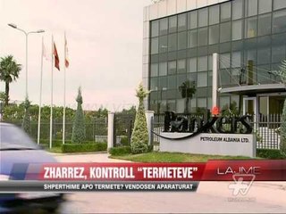 Zharrëz, kontroll "tërmeteve"  - News, Lajme - Vizion Plus