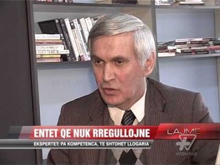 Entet rregullatore që nuk rregullojnë - News, Lajme - Vizion Plus