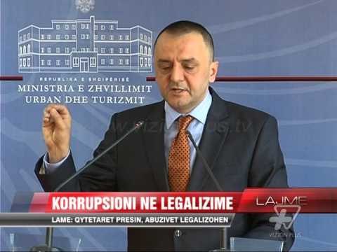 Lame për korrupsionin me legalizimet - News, Lajme - Vizion Plus