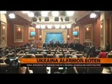 Ukraina alarmon Botën - Top Channel Albania - News - Lajme