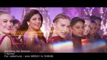 Shilpa Shetty | Wedding Da Season | Full Video HD | Neha Kakkar, Mika Singh | Latest Punjabi Song 2015
