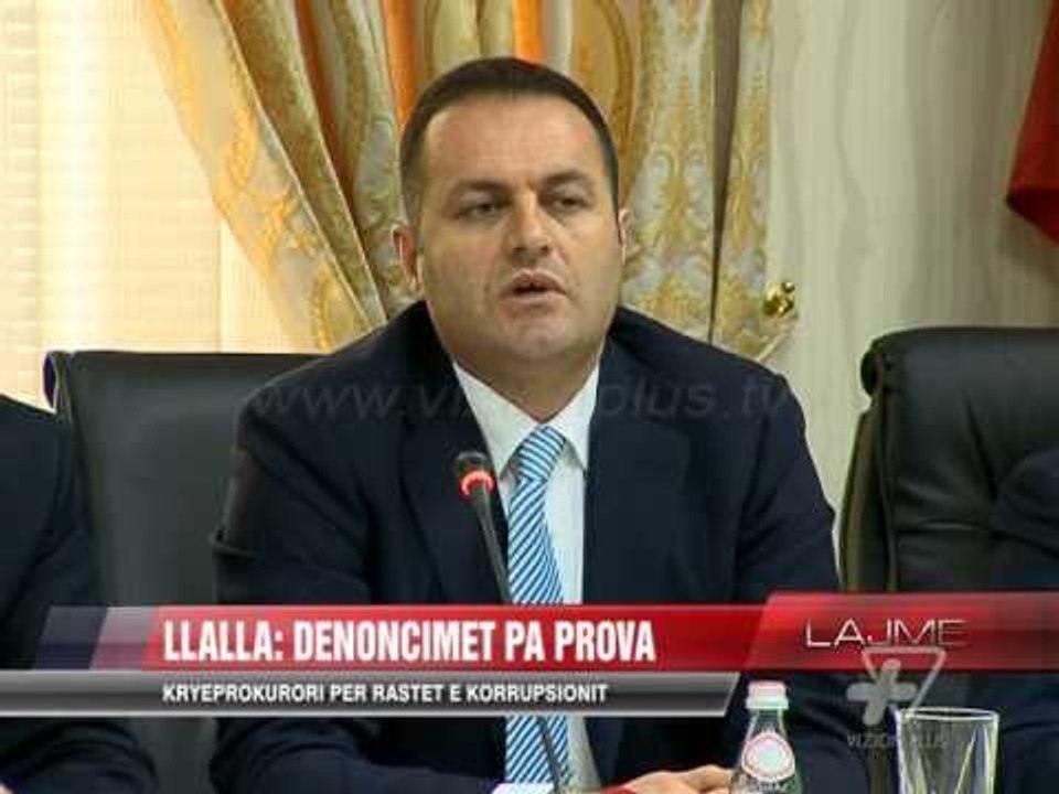 Kryeprokurori Llalla flet për rastet e korrupsionit - News, Lajme - Vizion Plus
