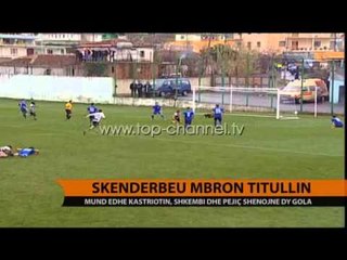 Skënderbeu mbron titullin - Top Channel Albania - News - Lajme
