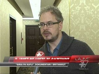 "Siria pa kufij", dokumentari i britanikut - News, Lajme - Vizion Plus