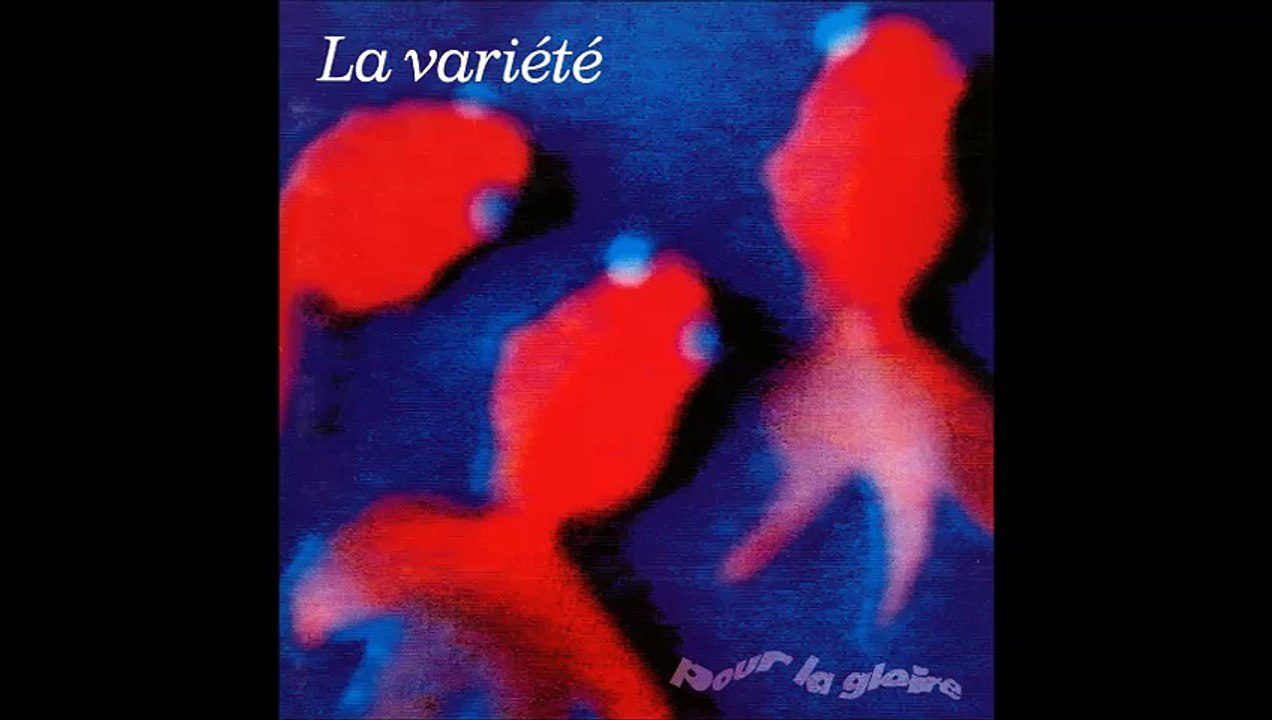 La Variété - Je déteste la variété