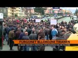 Furgonat bllokojnë Tiranën - Top Channel Albania - News - Lajme