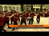 Karnavalet e Shkodrës - Top Channel Albania - News - Lajme